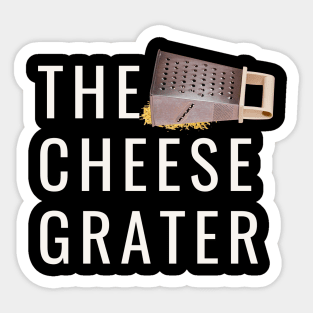 The Cheese Grater Funny Group Matching Sticker